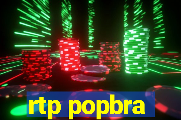 rtp popbra