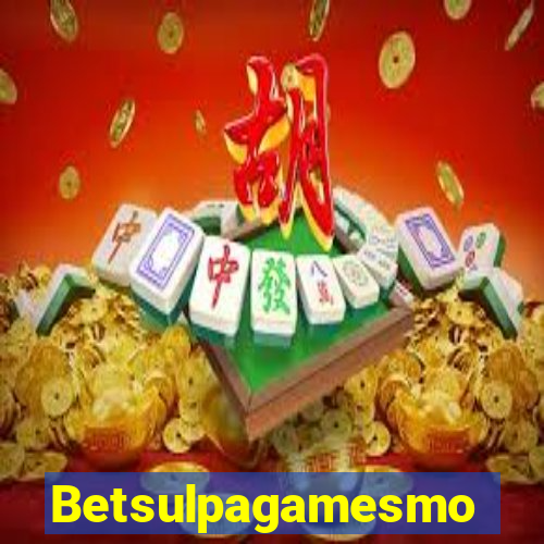 Betsulpagamesmo