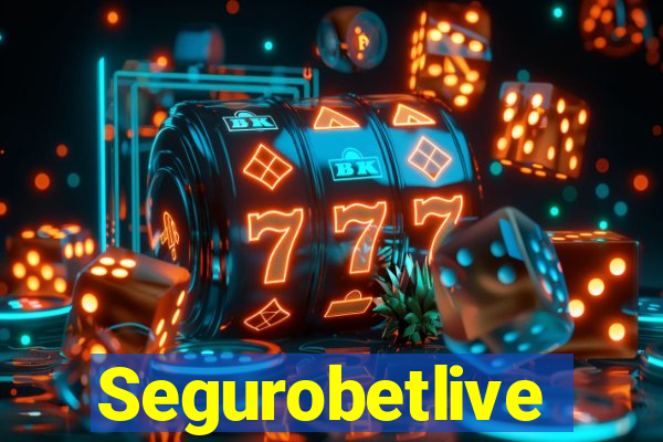 Segurobetlive