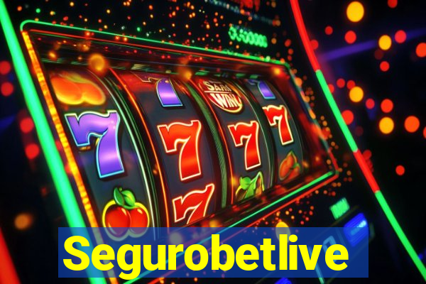 Segurobetlive