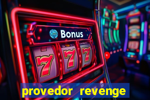 provedor revenge slots demo