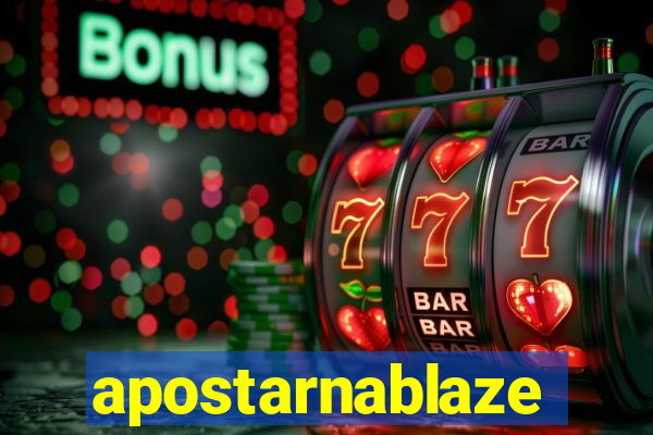 apostarnablaze