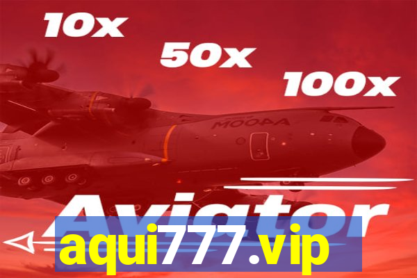 aqui777.vip