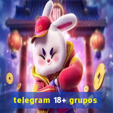 telegram 18+ grupos