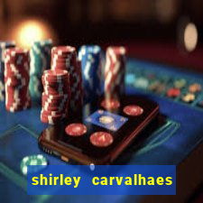 shirley carvalhaes porto seguro