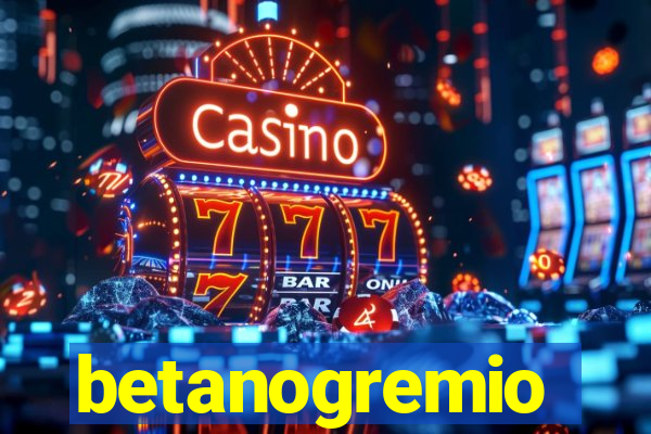 betanogremio