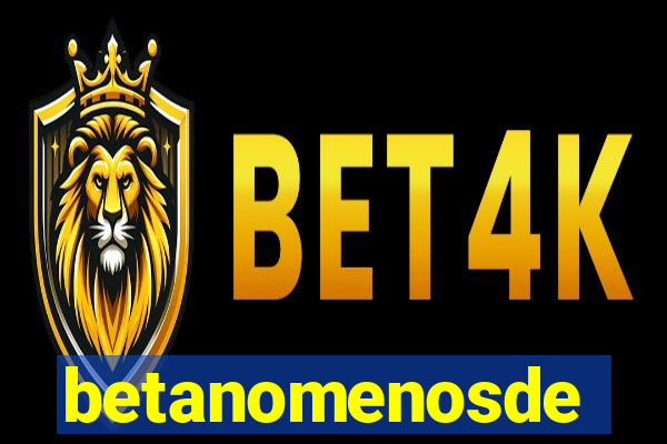 betanomenosde