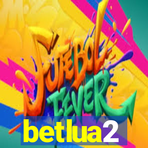 betlua2