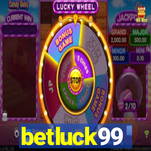 betluck99