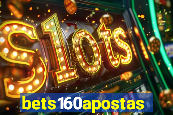 bets160apostas