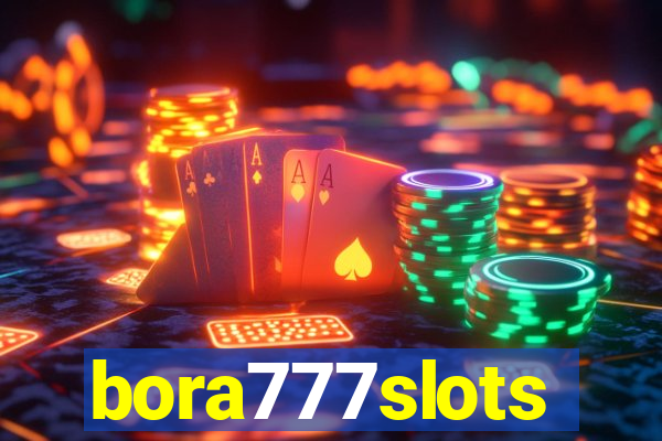 bora777slots