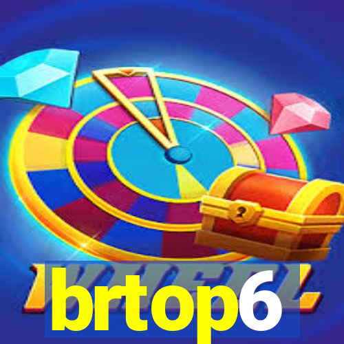 brtop6