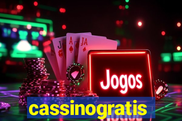 cassinogratis