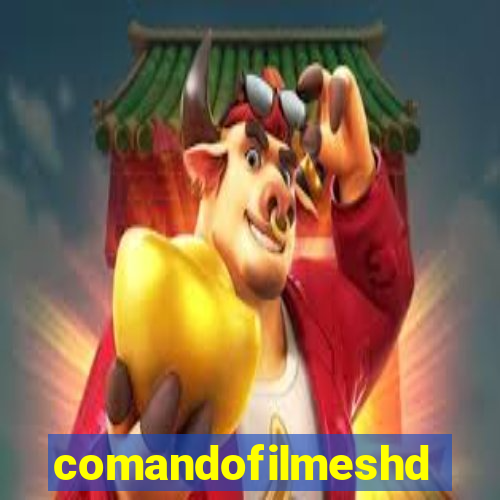 comandofilmeshd