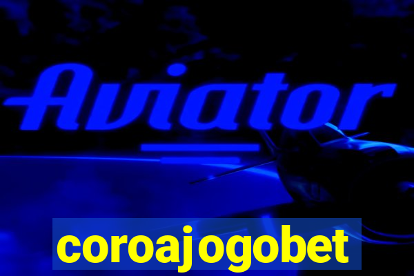 coroajogobet