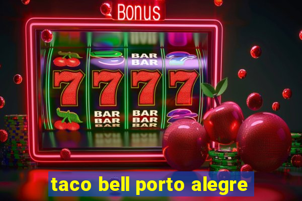 taco bell porto alegre