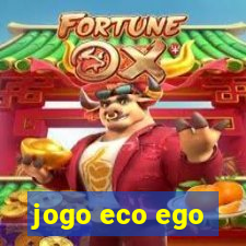 jogo eco ego