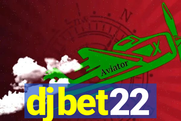 djbet22