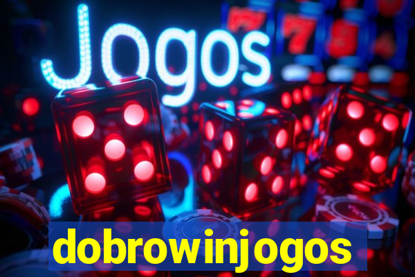 dobrowinjogos