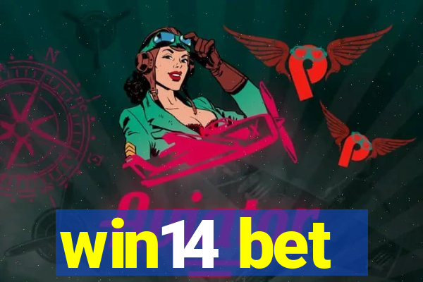 win14 bet