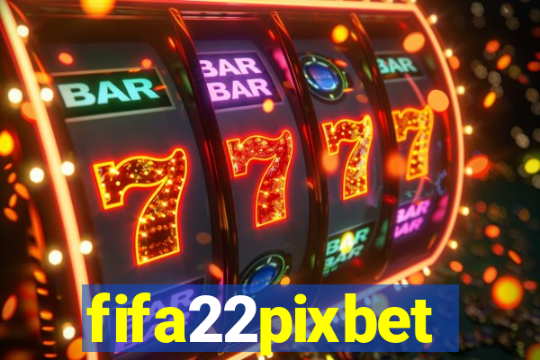 fifa22pixbet