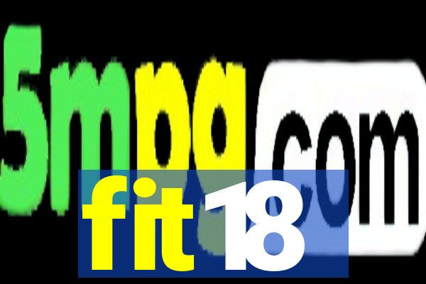 fit18