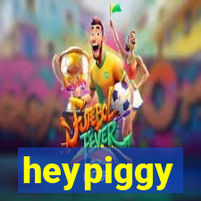 heypiggy