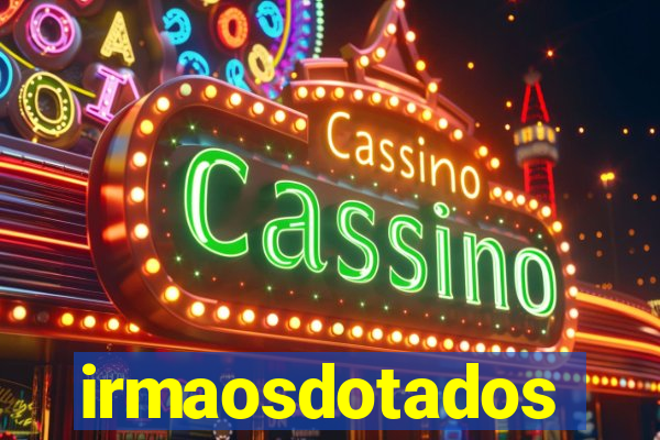 irmaosdotados