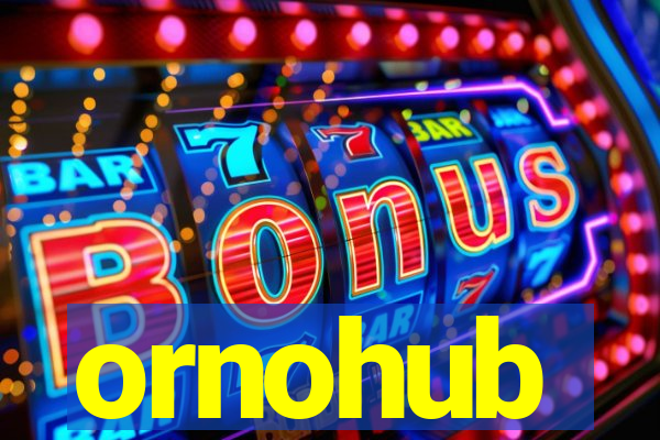 ornohub