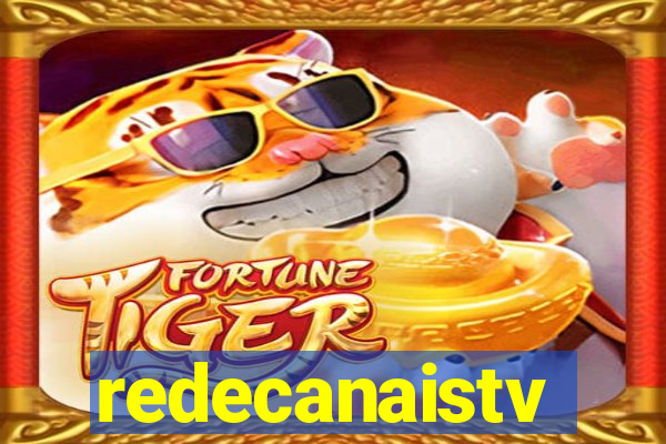 redecanaistv