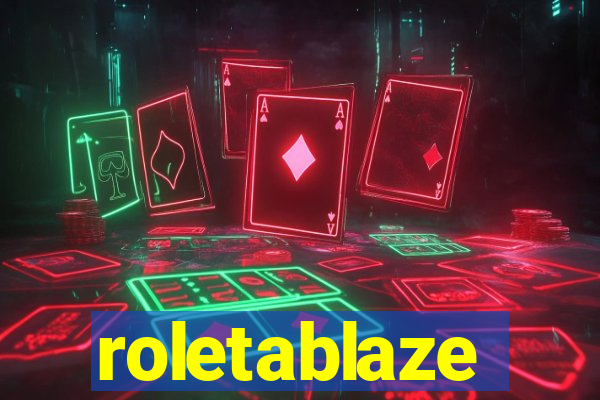 roletablaze