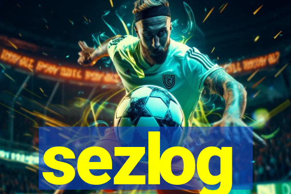 sezlog