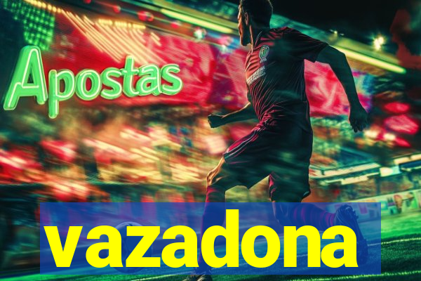 vazadona