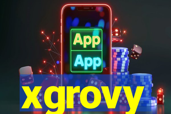 xgrovy